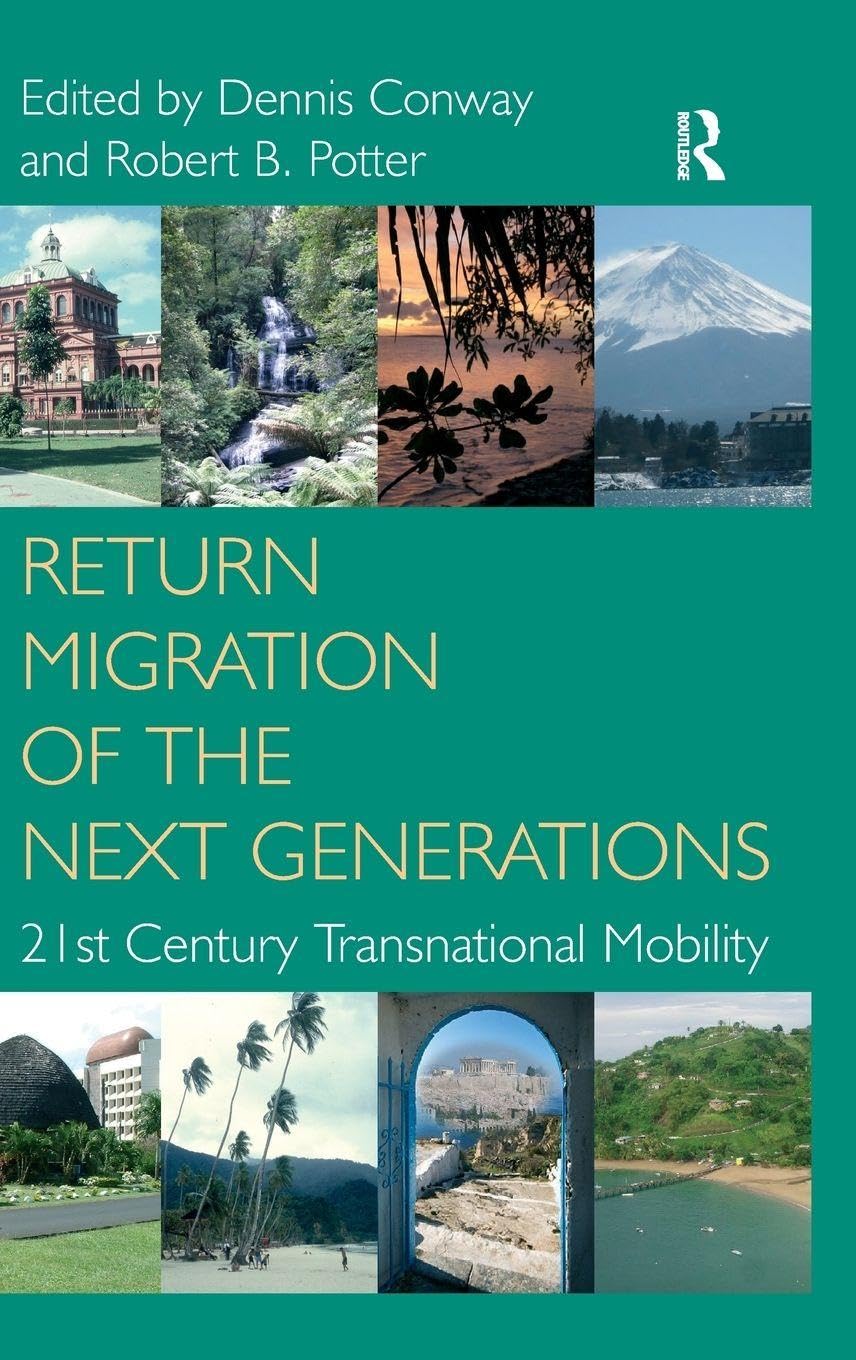 Buy Return Migration of the Next Generations: 21st Century Transnational Mobility — BookShops.in