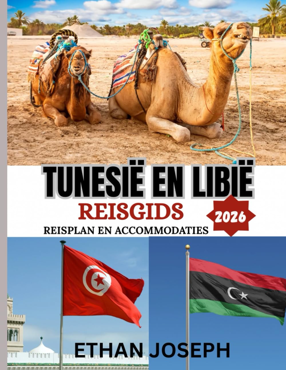 TUNESIË EN LIBIË REISGIDS 2026: Perfecte tijd voor een bezoek, must-see plekken en essentiële reistips