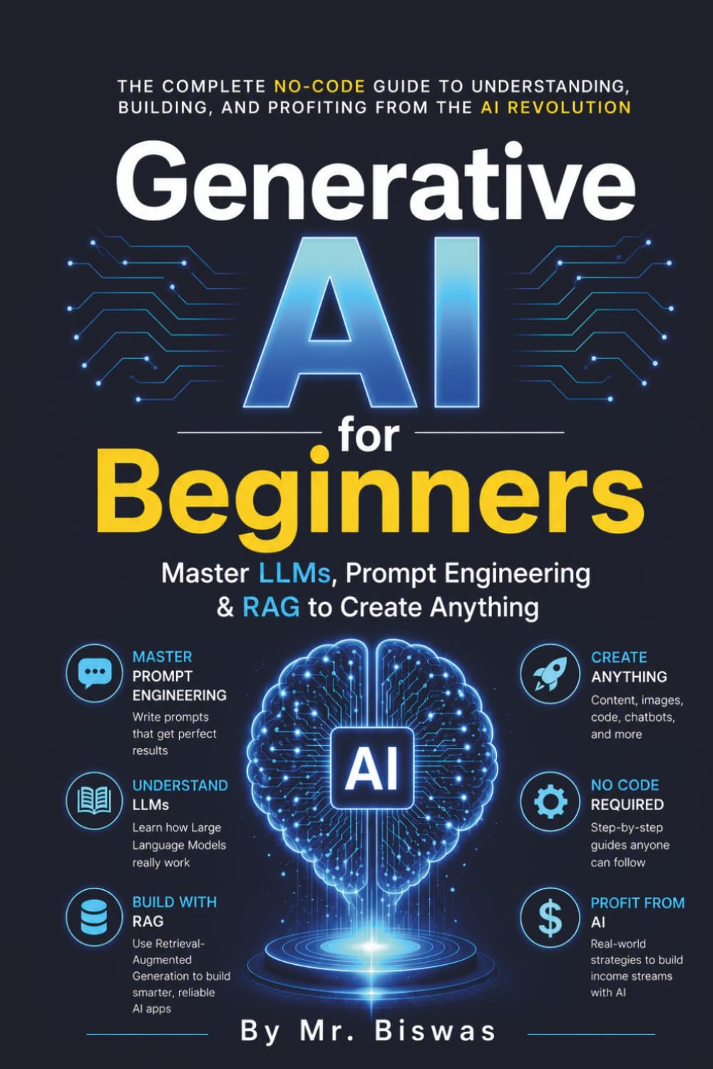Generative AI for Beginners: Master LLMs, Prompt Engineering & RAG to Create Anything