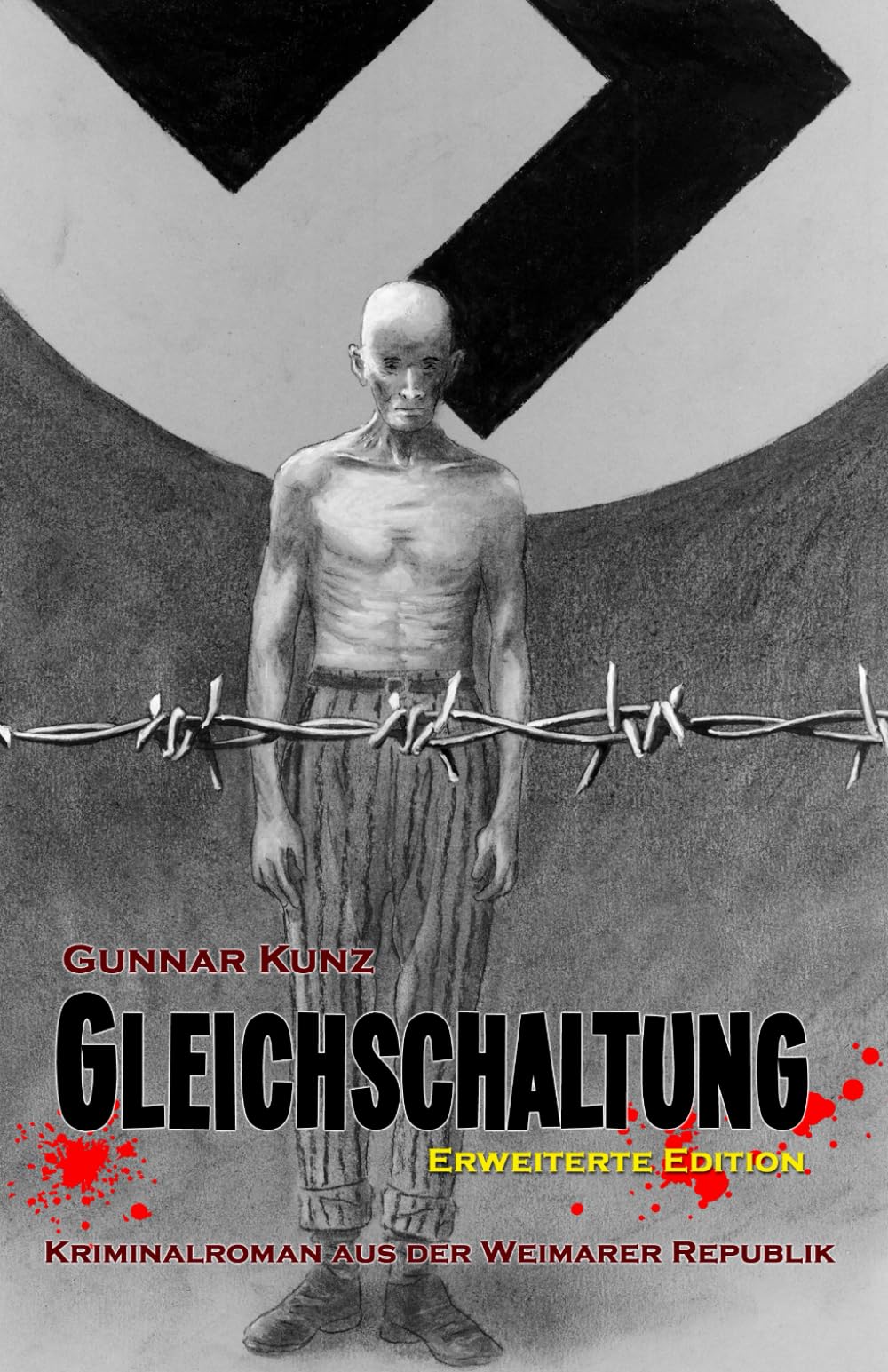 Gleichschaltung: Erweiterte Edition (Kriminalroman aus der Weimarer Republik (Erweiterte Edition))