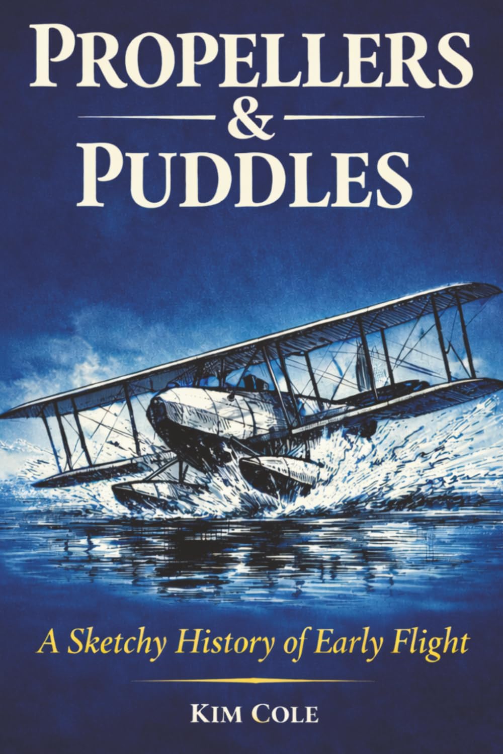Propellers & Puddles: A Sketchy History of Early Flight