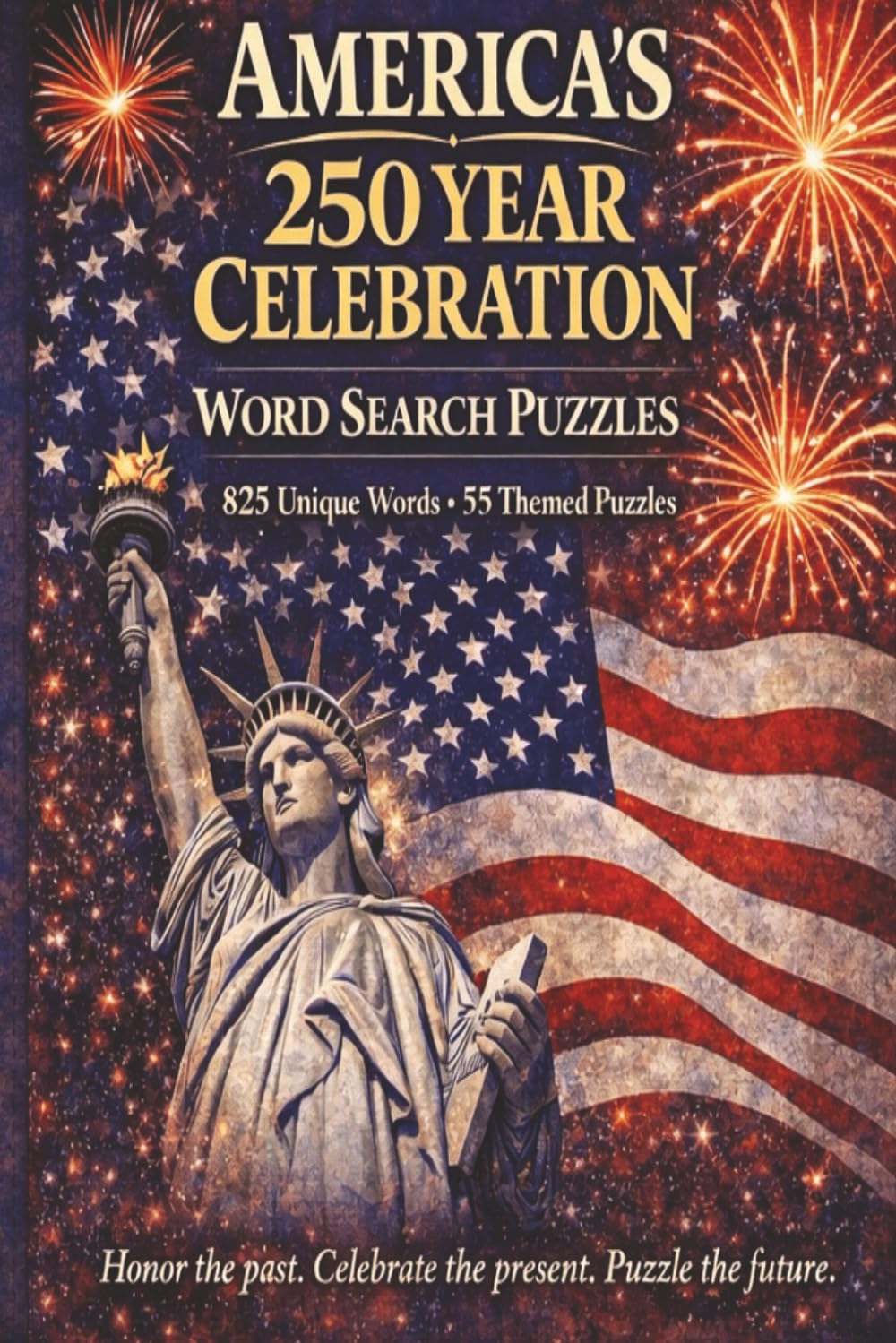 America's 250 Year Celebration Word Search Puzzle Book: Word Searches with Easy To Read Puzzles, America's 250th Anniversary, Semiquincentennial, ... (Campfire Puzzle Co.™ Relax & Explore Series)