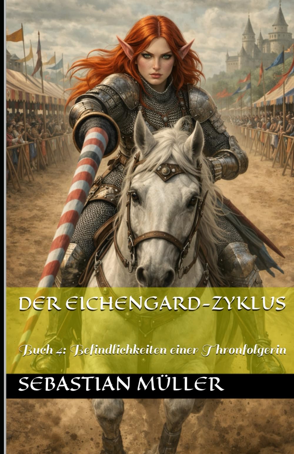 Der Eichengard-Zyklus: Buch 4: Befindlichkeiten einer Thronfolgerin