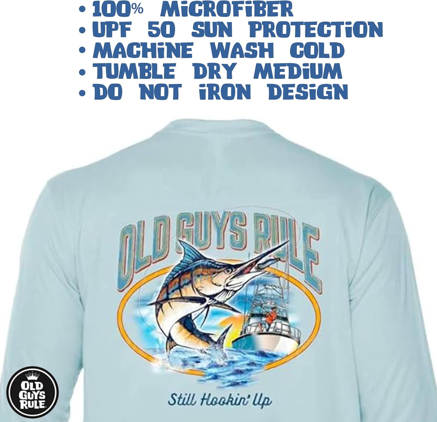 OLD GUYS RULE Men's UPF 50+ Sun Protection Long Sleeve Fishing Shirt, Still Hookin' Up - Funny Father's Day, Birthday Gift