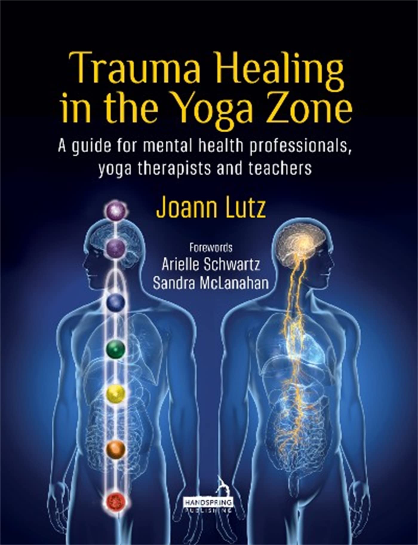 Trauma Healing in the Yoga Zone: A Guide for Mental Health... - Lutz, Joann