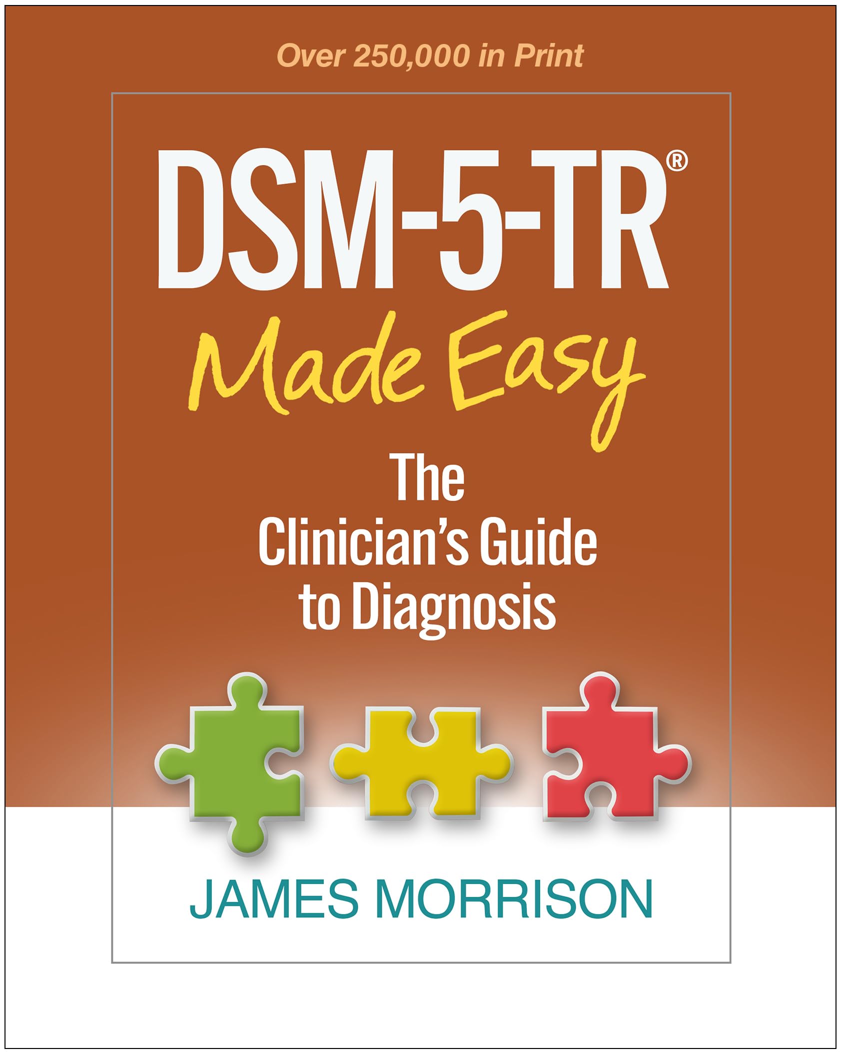 DSM-5-TR(r) Made Easy: The Clinician's Guide to Diagnosis