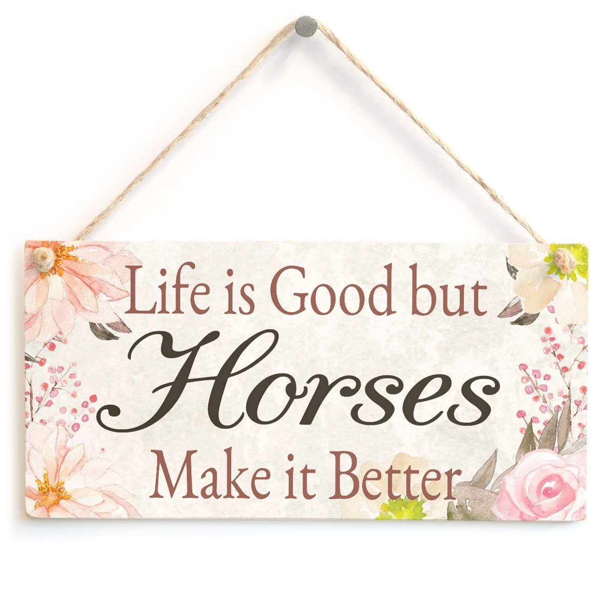 Meijiafei Life is Good but Horses Make it Better - Super Cute Country Home Style Home Accessory Gift Sign for Horse Lovers 10" X 5"