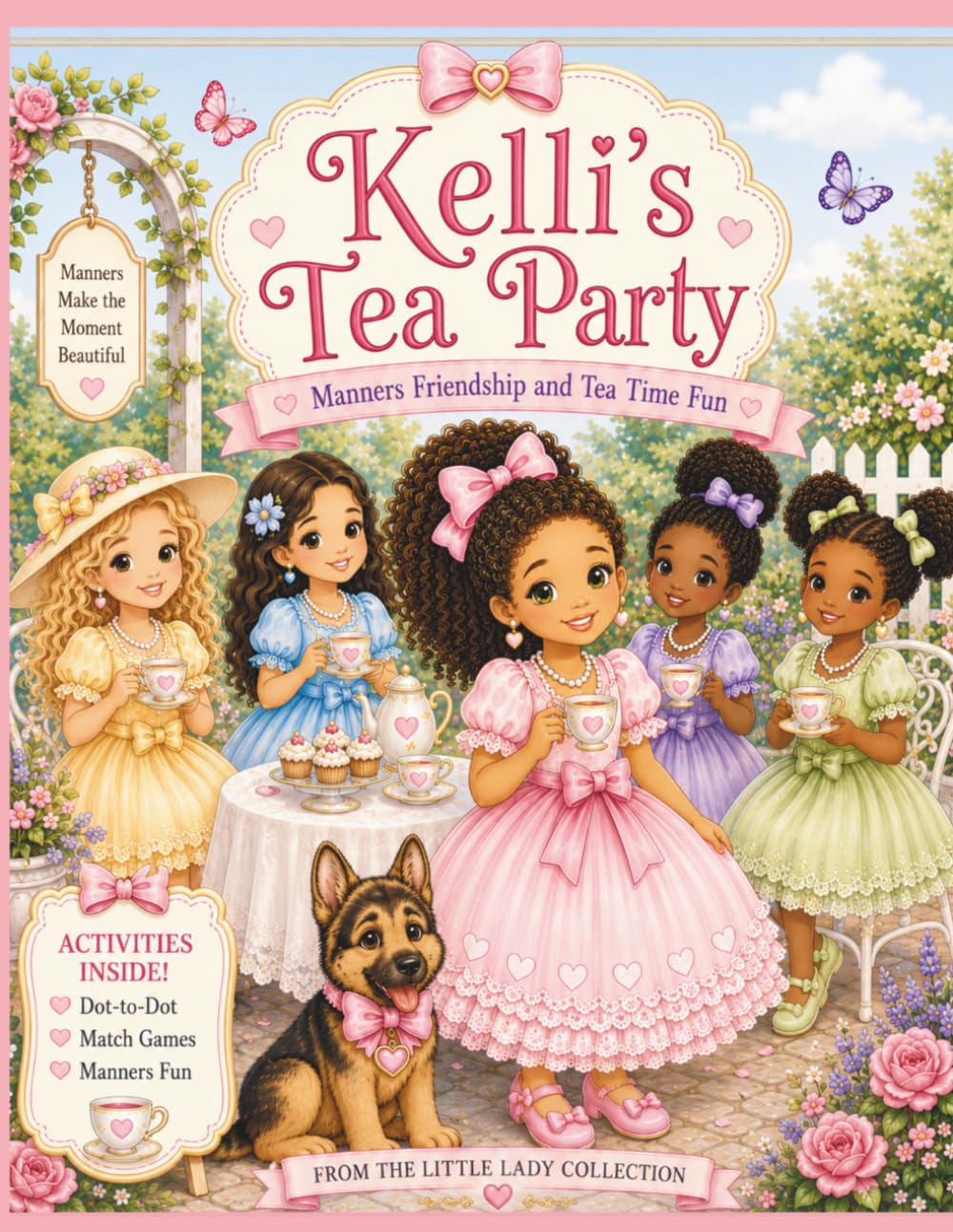 Kelli's Tea Party: Manners, Friendship Tea Time Fun Coloring and Activity Book (The Little Lady Collection)