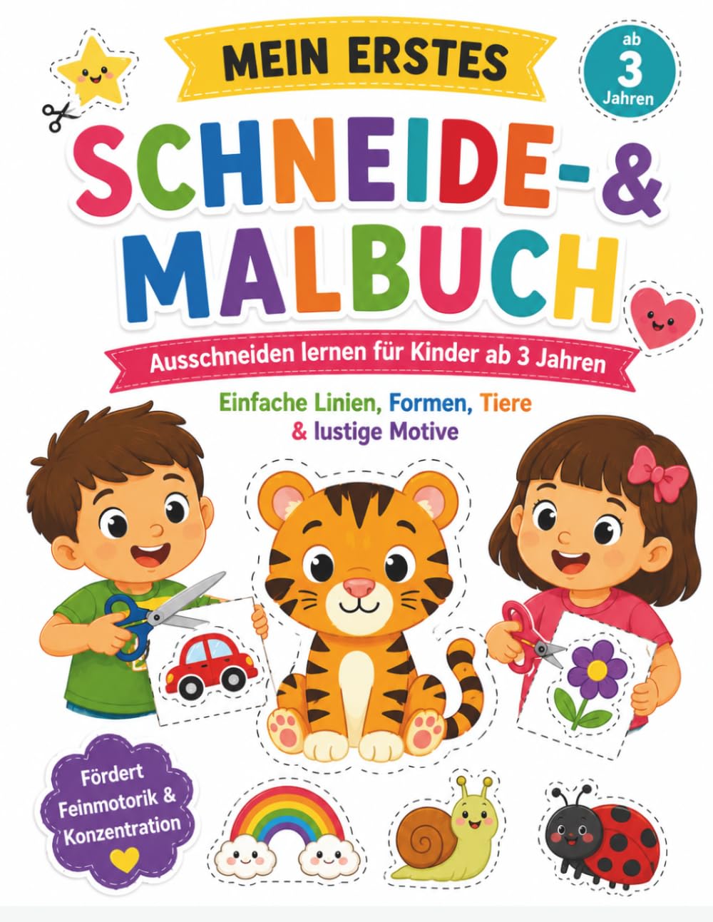 Mein erstes Schneide- & Malbuch ab 3 Jahren: Ausschneiden lernen für Kinder | Mit einfachen Linien, Formen, Tieren & lustigen Motiven | Fördert Feinmotorik & Konzentration