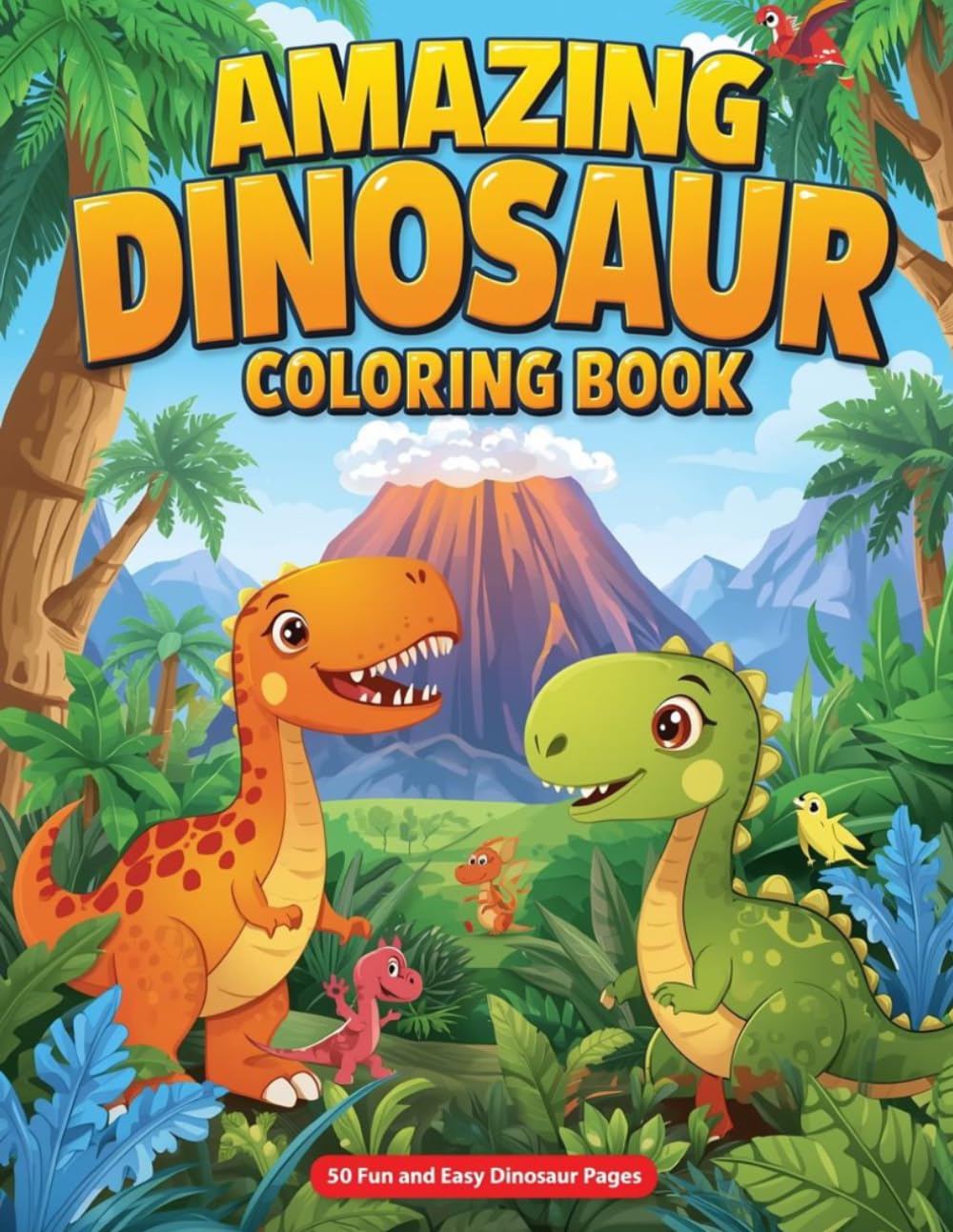 Amazing Dinosaur Coloring Book for Kids: 50 Fun and Easy Dinosaur Pages