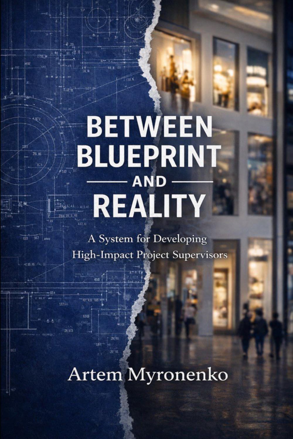 Between Blueprint and Reality: A System for Developing High-Impact Project Supervisors