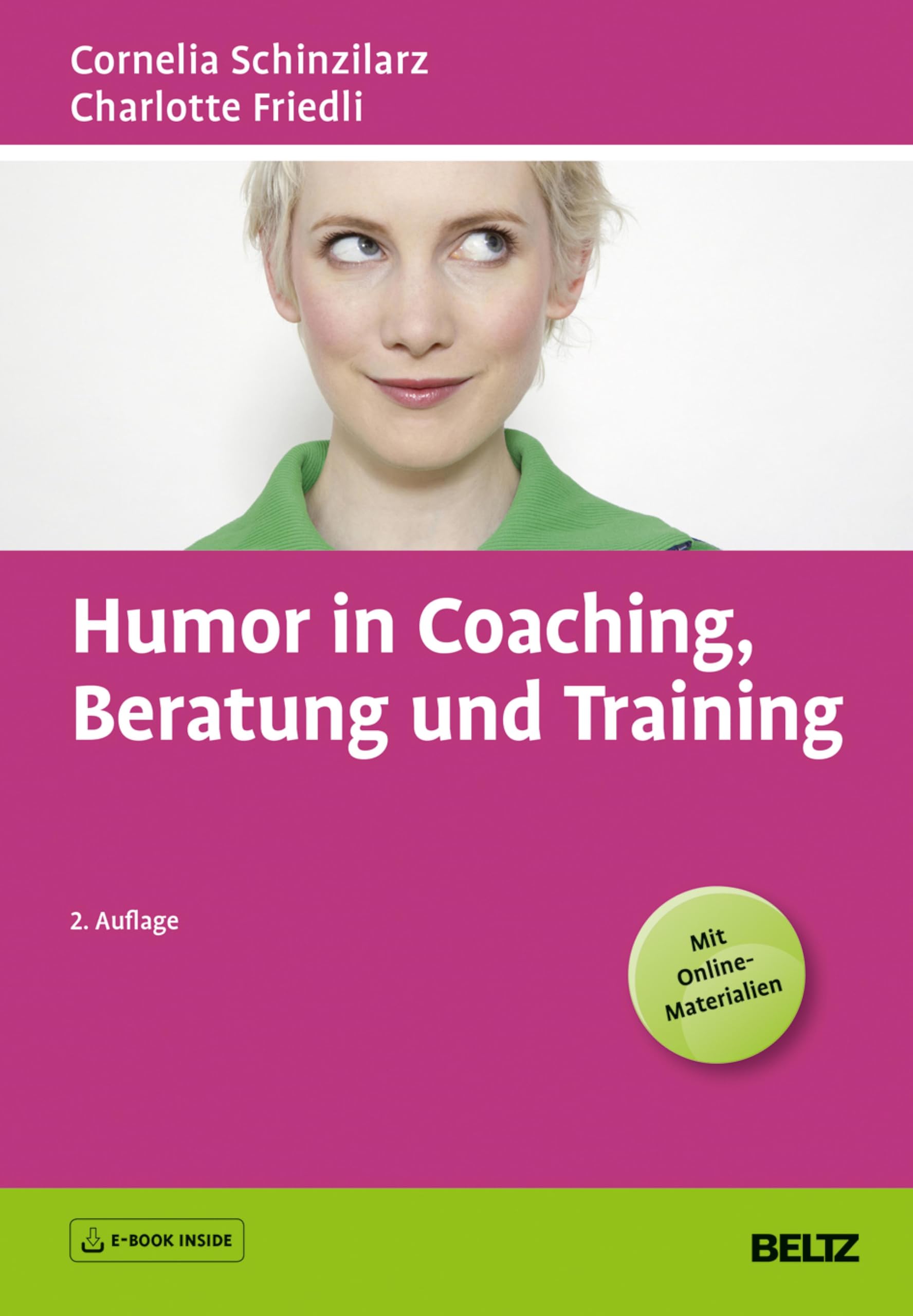 Humor in Coaching, Beratung und Training: E-Book inside und Online-Materialien (Beltz Weiterbildung)