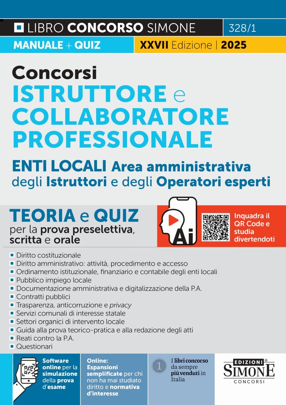 Concorsi istruttore e collaboratore professionale area amministrativa Enti locali. Aree istruttori e operatori esperti. Teoria e quiz per la prova scritta e orale. Nuova ediz. Con espansioni sempli...