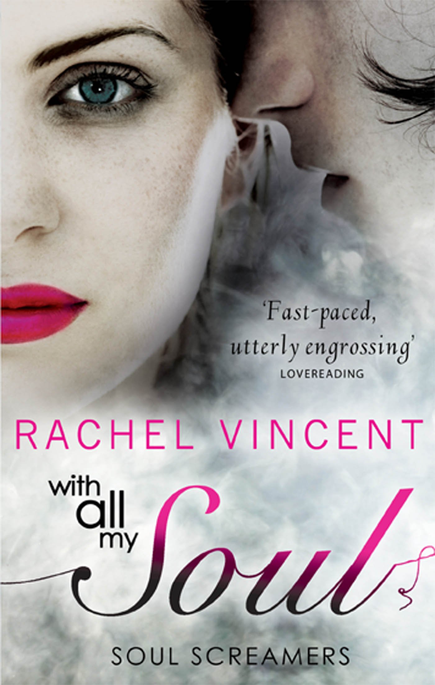 With All My Soul: A YA Paranormal Romance Novel of Forbidden Love and Magical War (Soul Screamers Book 7)