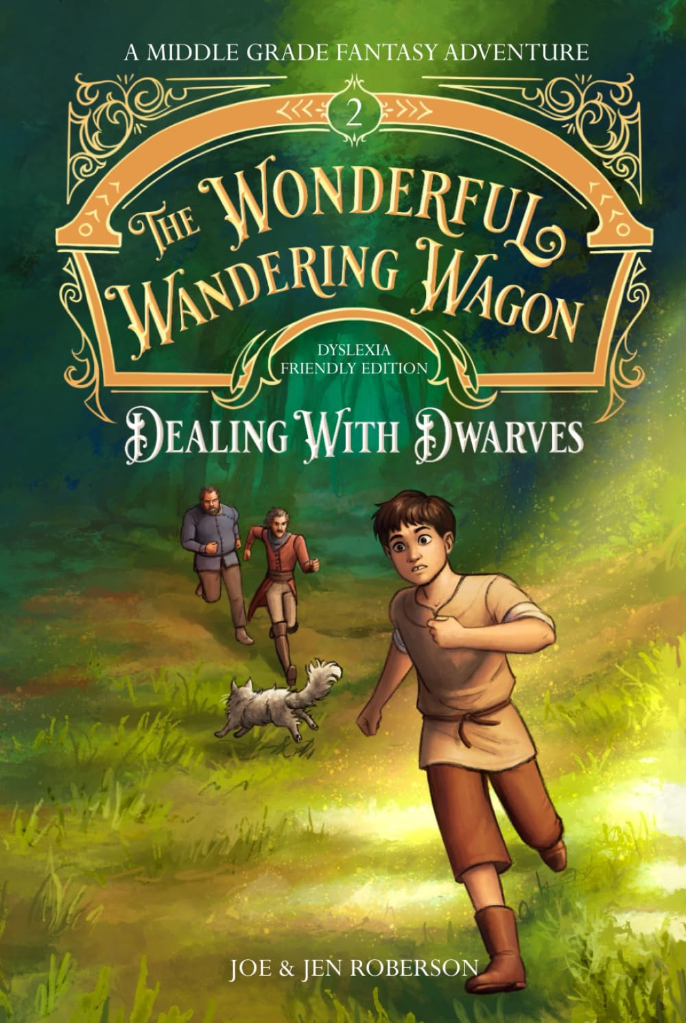 Dealing with Dwarves - A Middle Grade Fantasy Adventure: Dsylexia Friendly Edition (The Wonderful Wandering Wagon)