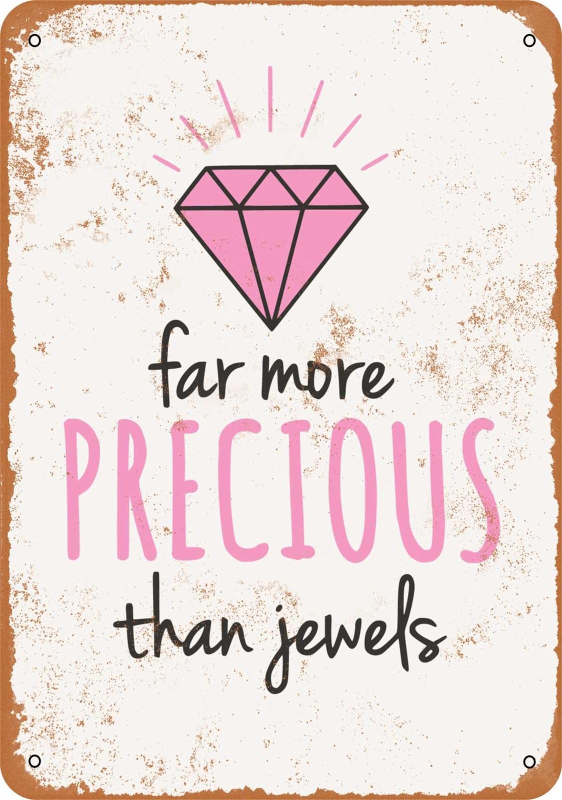 Miaomansenstore Metal Sign - Far More Precious Than Jewels - Vintage Look Home Decor