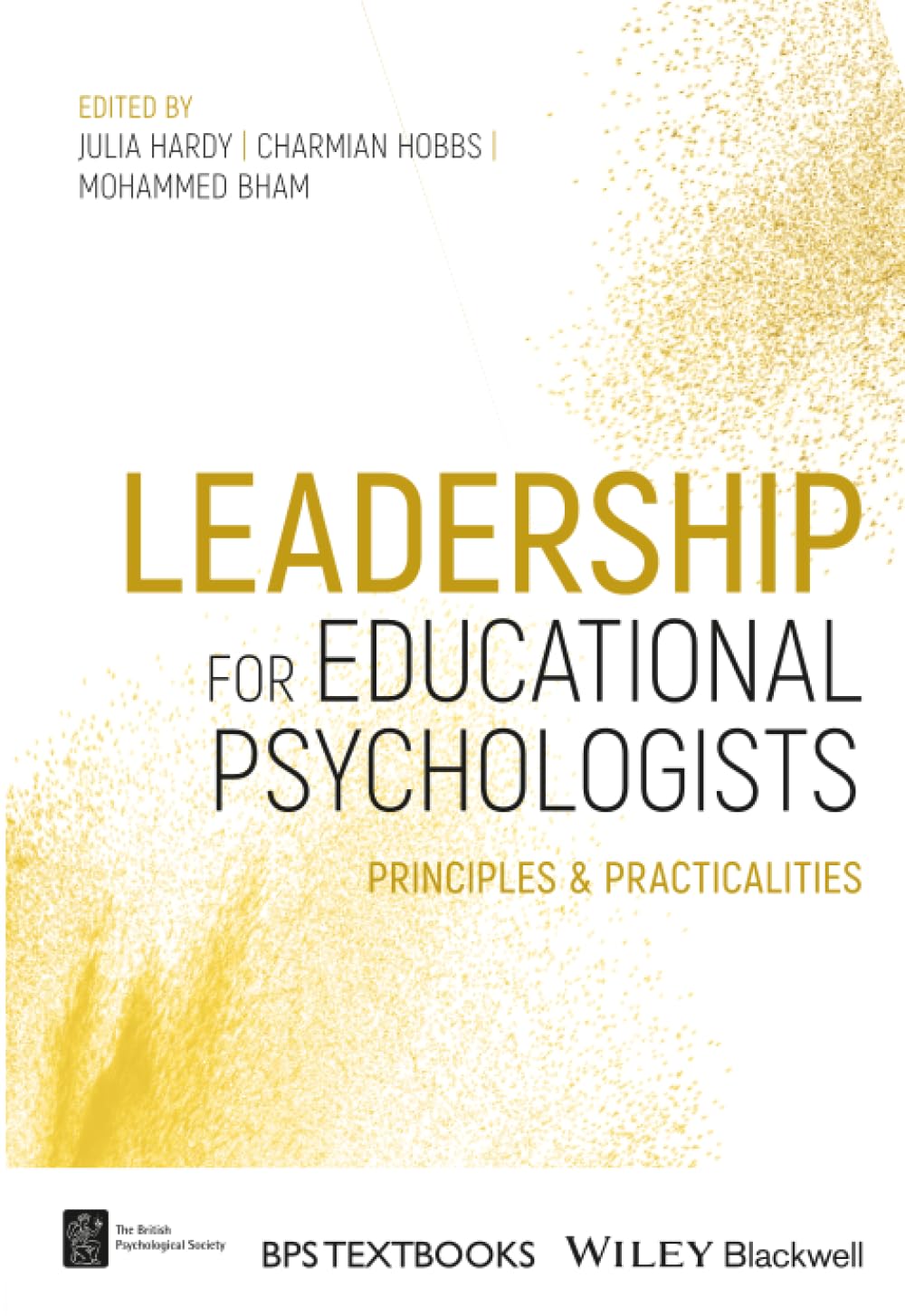 Leadership for Educational Psychologists: Principles and Practicalities (BPS Textbooks in Psychology)
