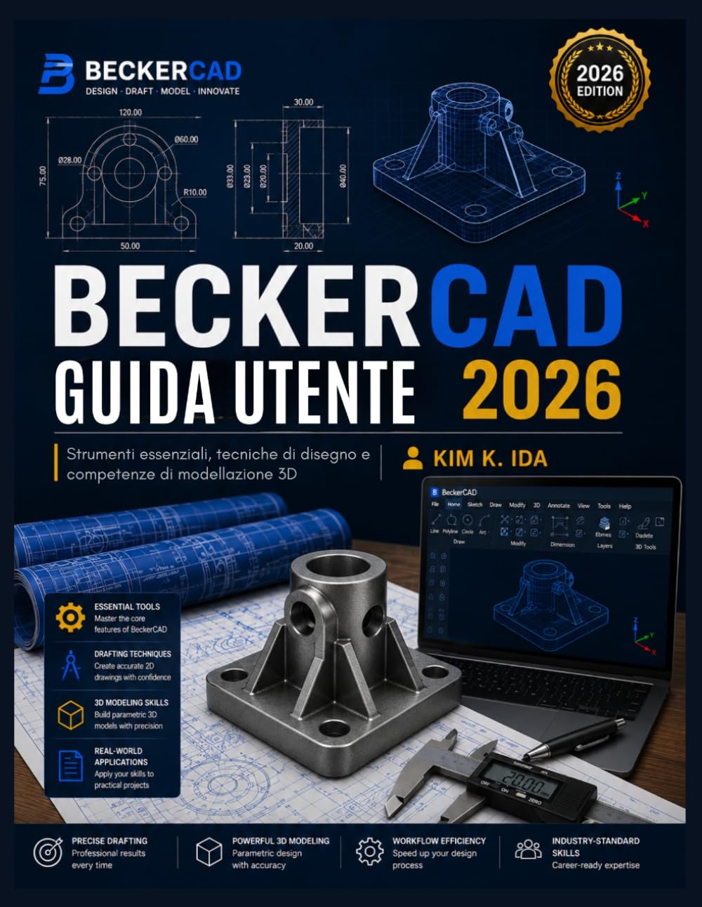 GUIDA UTENTE BECKERCAD 2026: Strumenti essenziali, tecniche di disegno e competenze di modellazione 3D