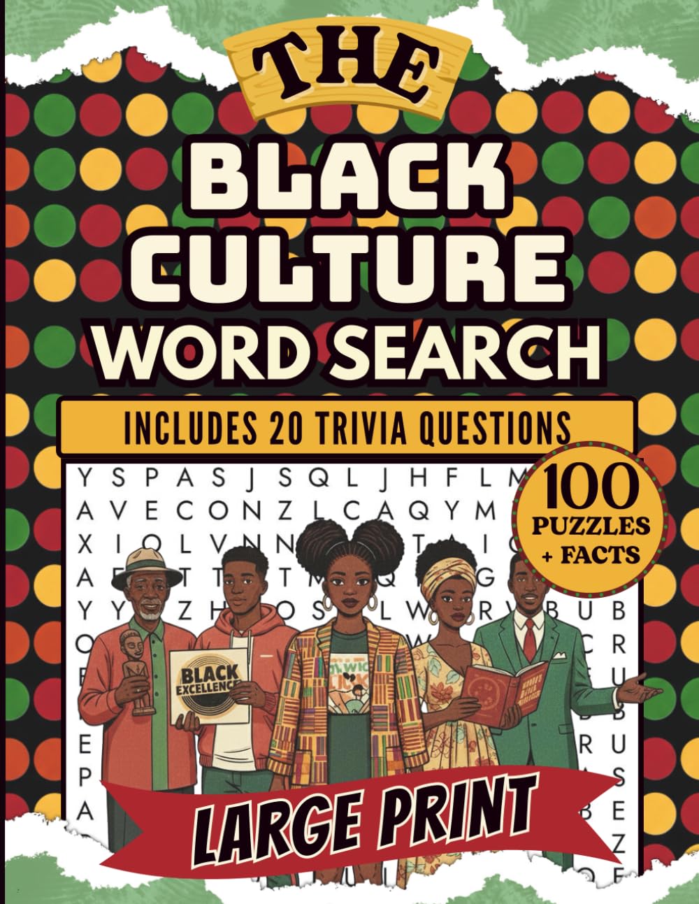 Black Culture Word Search: 100 Large Print Puzzles Celebrating Black Pride, History & Excellence—From Art and Music to Science and Sports