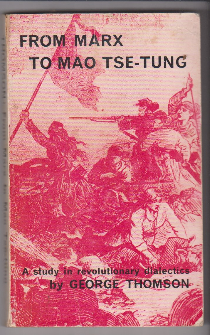 Buy From Marx to Mao Tse-Tung: A Study in Revolutionary Dialectics — BookShops.in