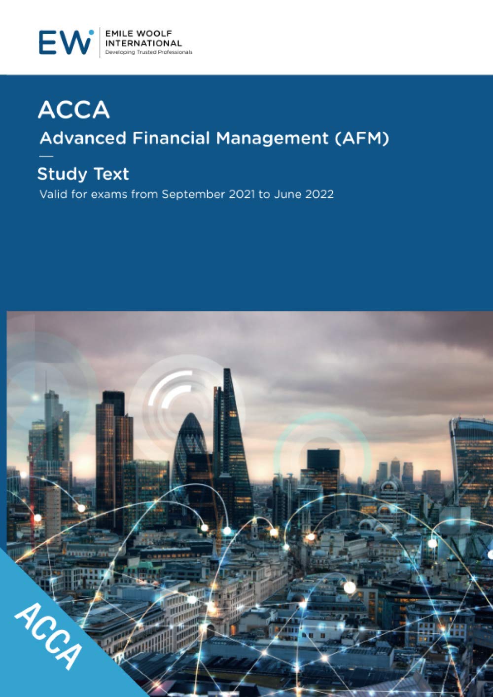 ACCA Advanced Financial Management (AFM) Study Text - 2021-22 (ACCA - 2021-22)