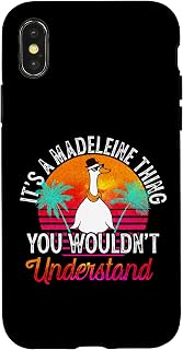 iPhone X/XS It's A Madeleine Thing You Wouldn't Understand Madeleine Case