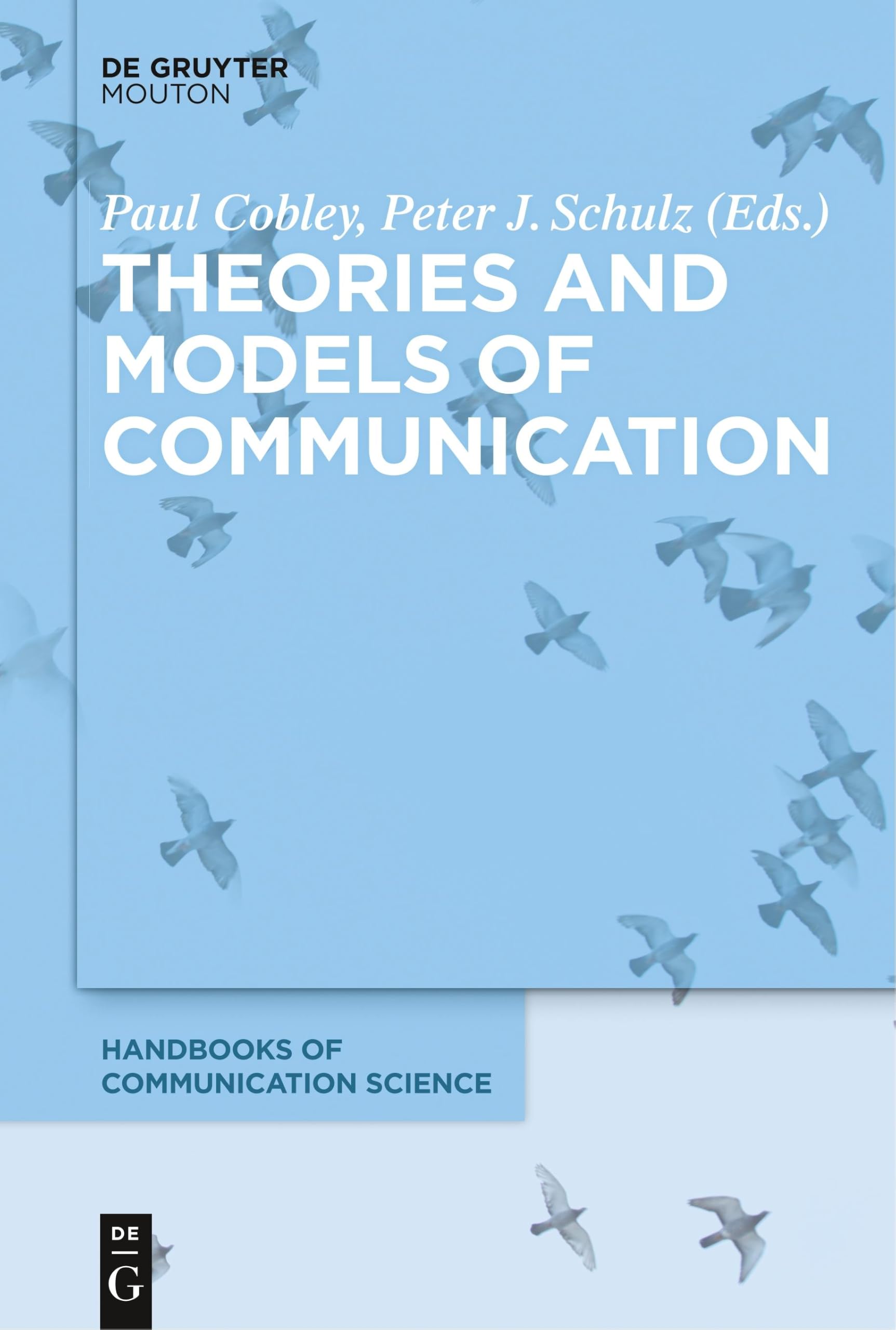 Theories and Models of Communication: 1 (Handbooks of Communication Science, 1)