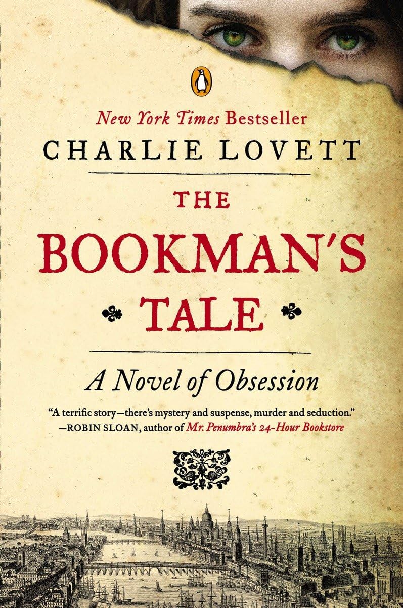 The Bookman's Tale: A Novel of Obsession Paperback – 27 May 2014