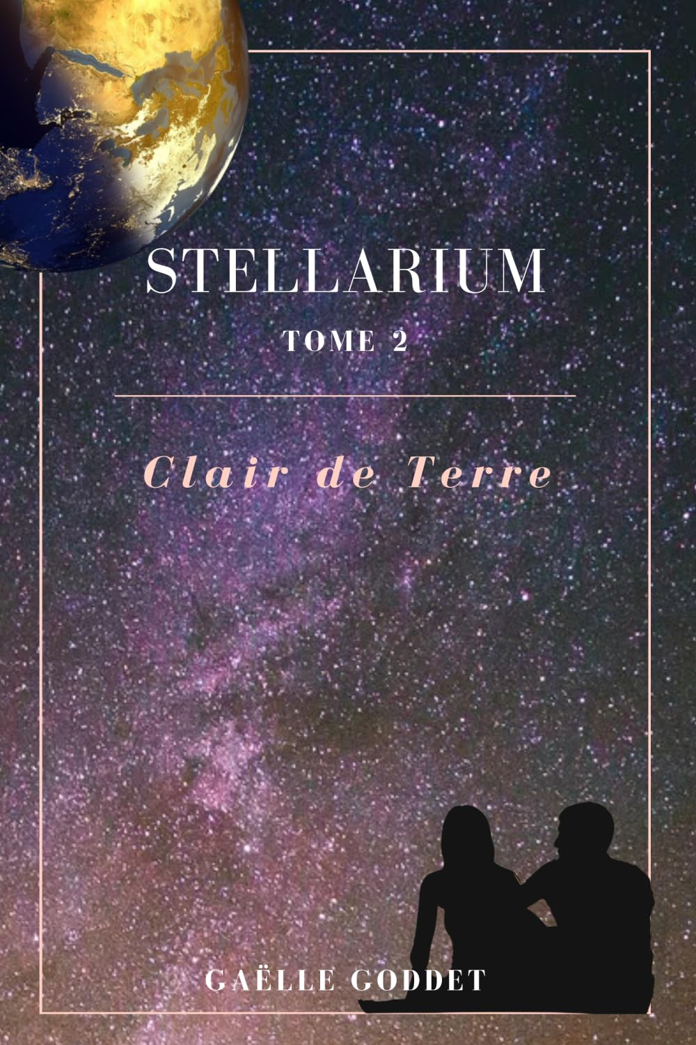 STELLARIUM: Tome 2 - Clair de Terre (French Edition)