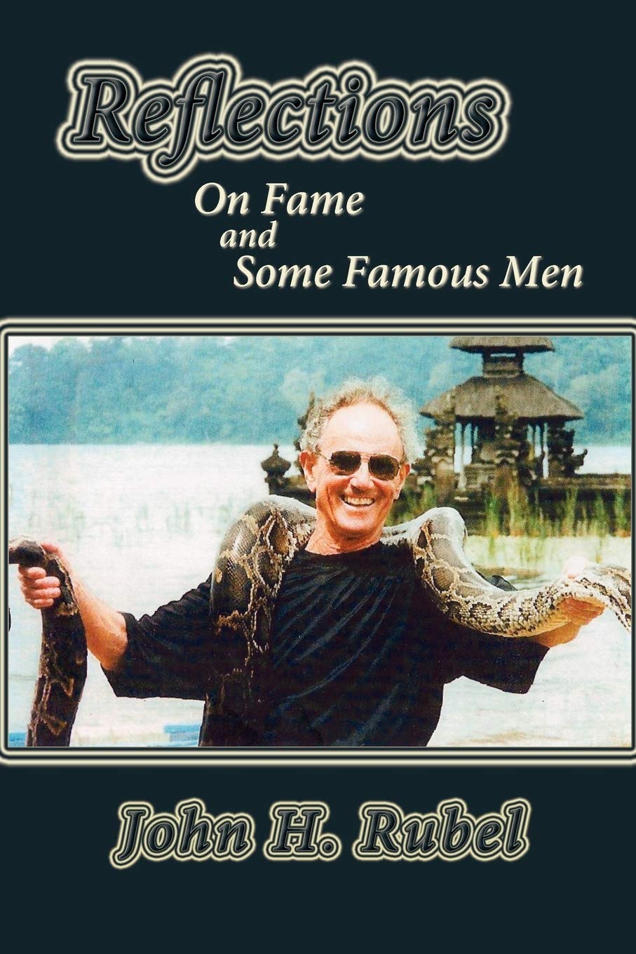 Reflections on Fame and Some Famous Men