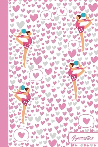 Gymnastics: Notebook | Cute, Funny Diary | (Gymnastics Lovers) Journal | 6x9 | 110 Pages | Blank Lined Journal For Gift