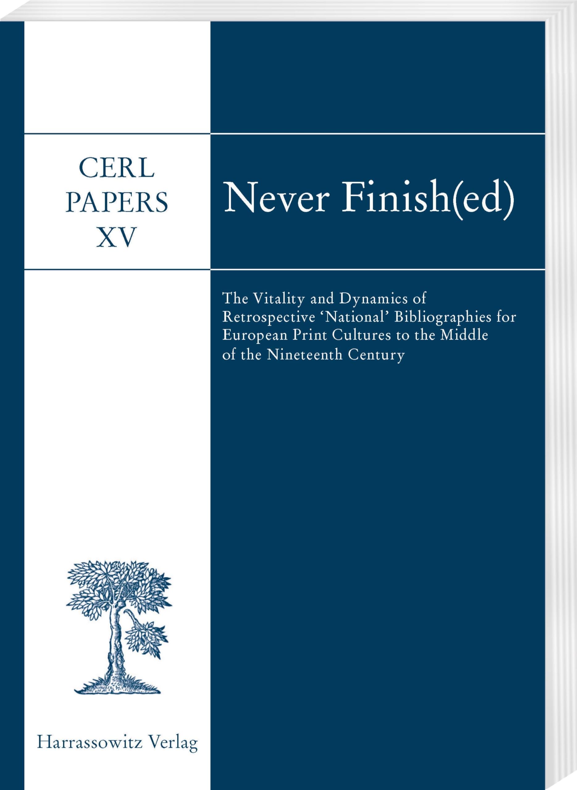 Cerl Papers XV Never Finished : analyse des bibliographies nationales rétrospectives