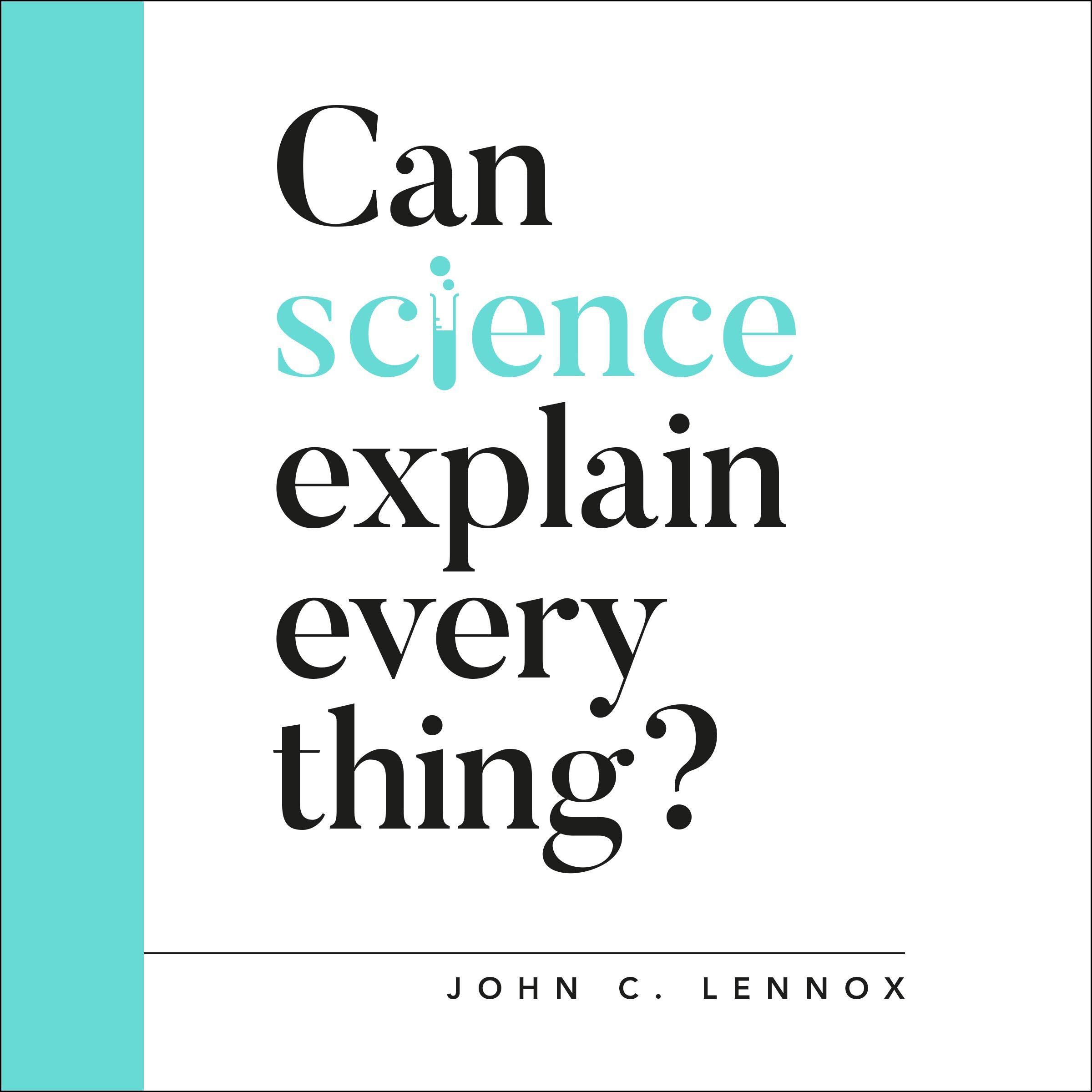 Can Science Explain Everything?