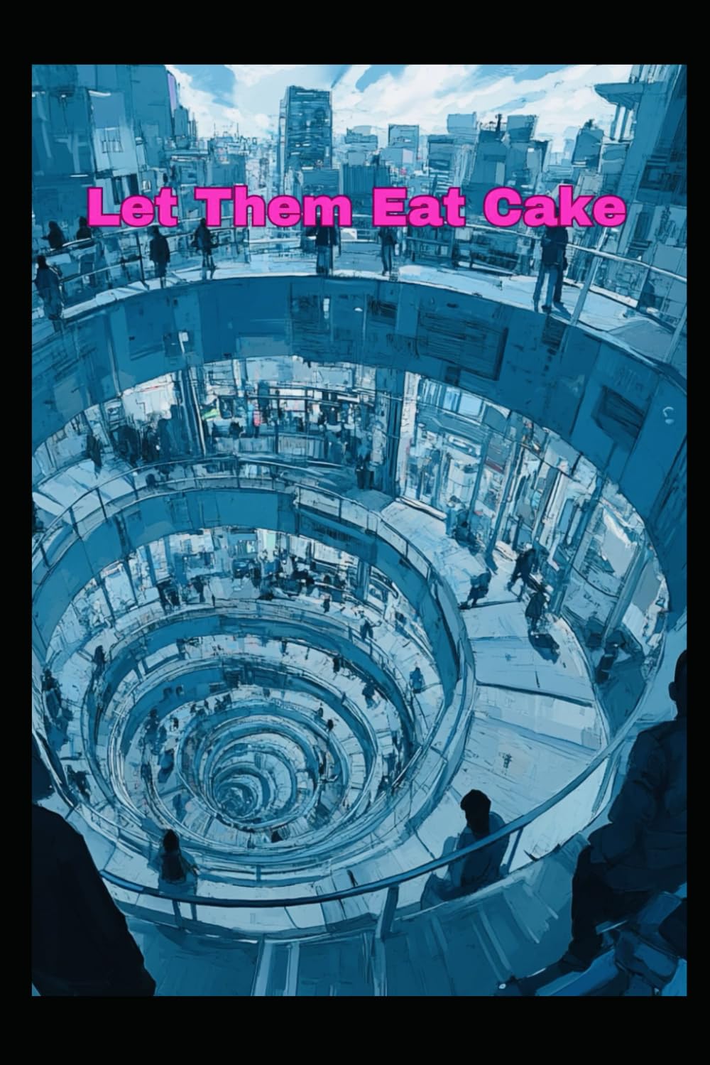 Let Them Eat Cake