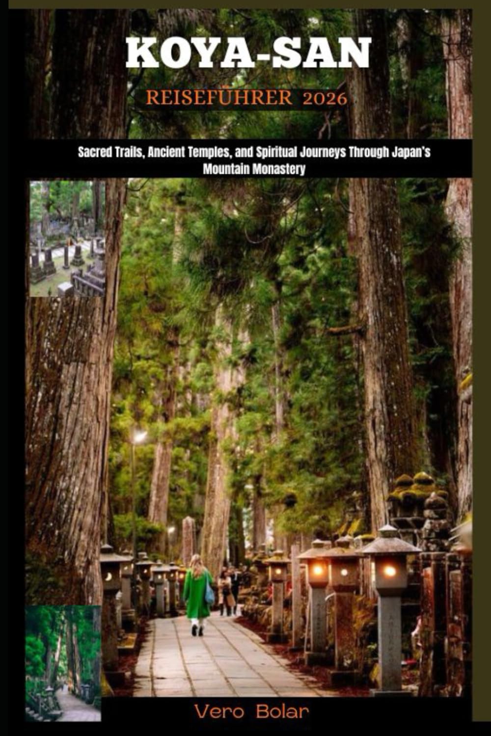 KOYA-SAN REISEFÜHRER 2026: Sacred Trails, Ancient Temples, and Spiritual Journeys Through Japan’s Mountain Monastery