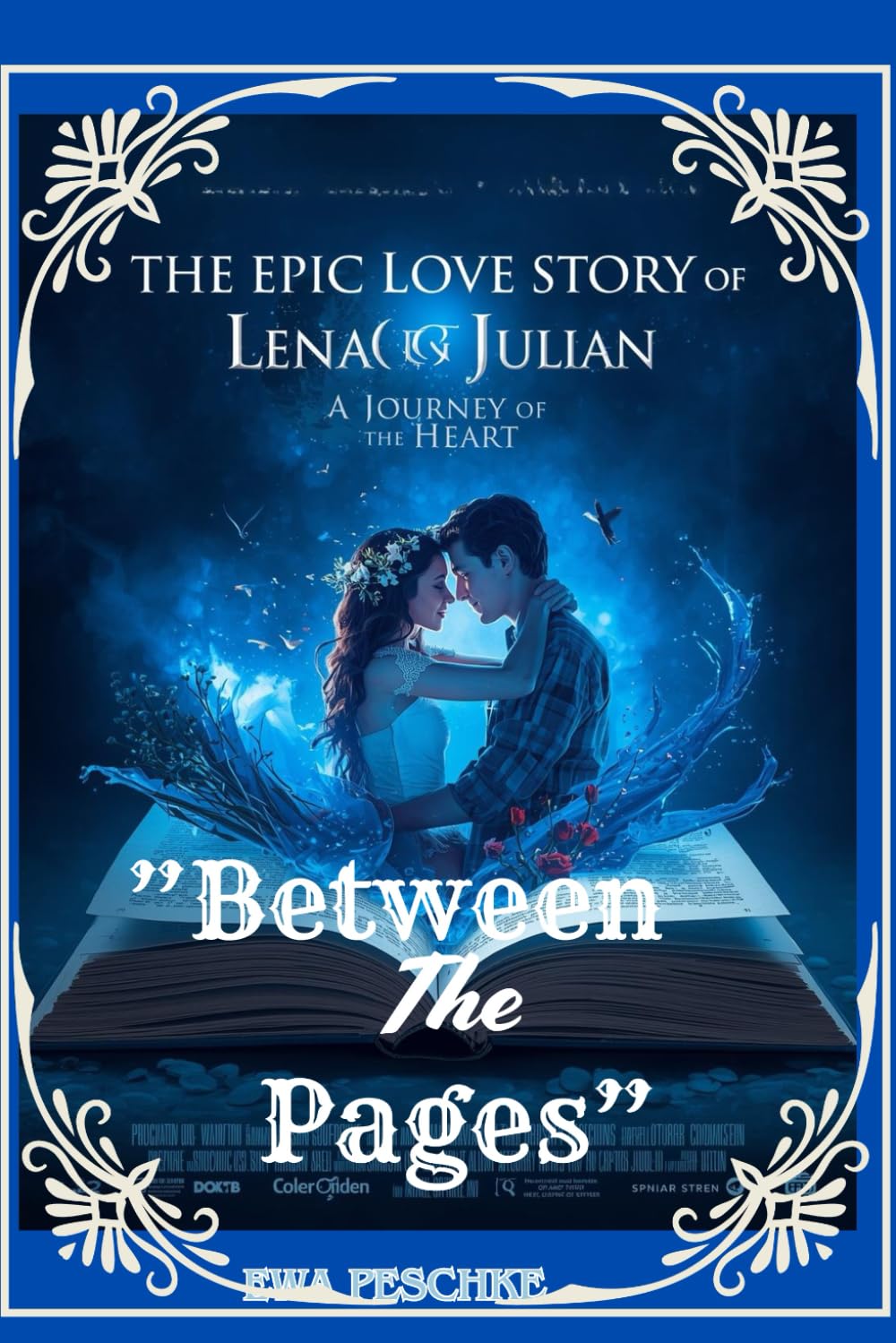 Between The Pages: The Epic Love Story of Lena and Julian: A Journey of the Heart