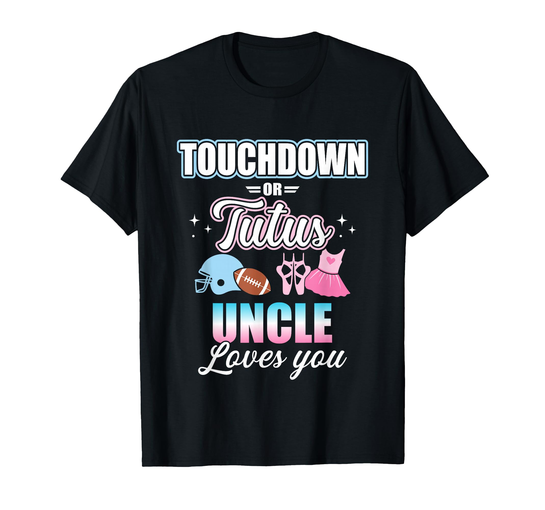 Gender reveal touchdowns or tutus uncle matching baby party T-Shirt