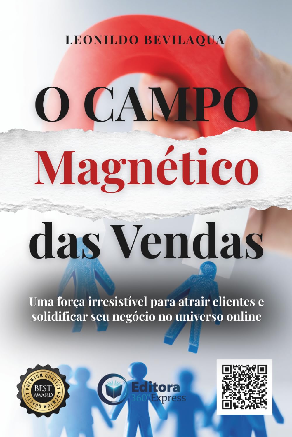O Campo Magnético das Vendas: Uma força irresistível para atrair clientes e solidificar seu negócio no universo online