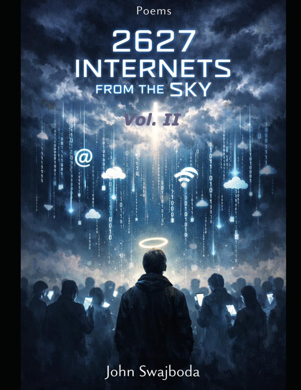 Poems: 2627 Internets from the Sky. Vol.II
