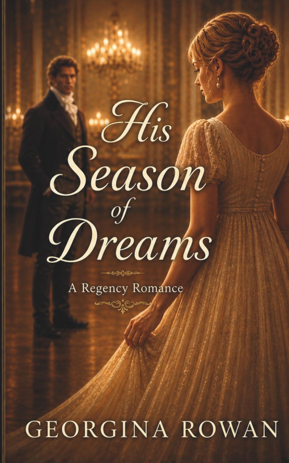 His Season of Dreams: A Regency Romance