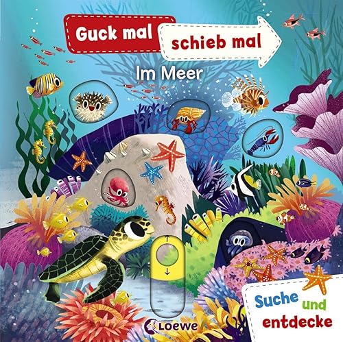 Guck mal, schieb mal! Suche und entdecke - Im Meer: Pappbilderbuch ab 2 Jahre: Pappbilderbuch, Buch mit Klappen ab 2 Jahre