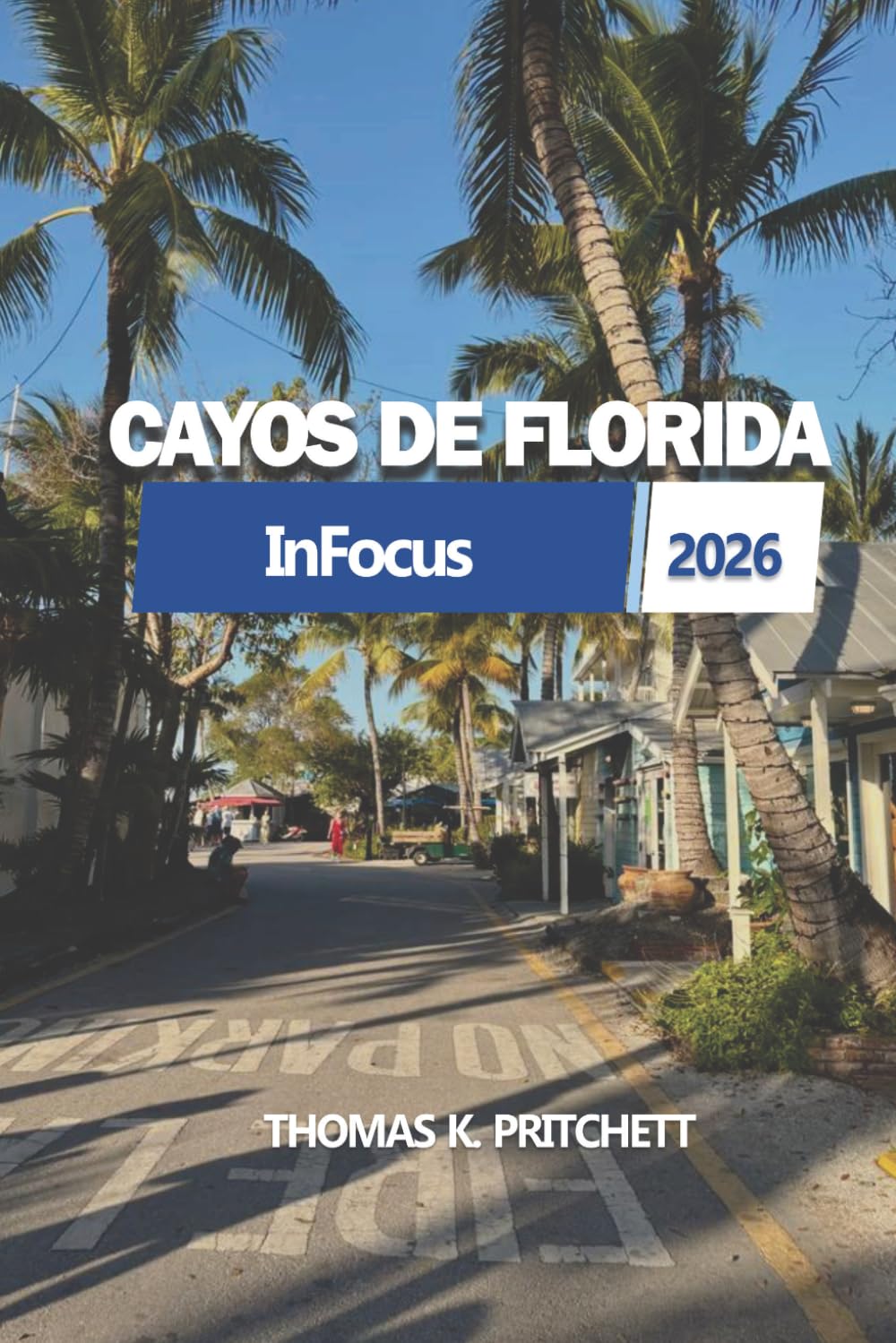 InFocus CAYOS DE FLORIDA 2026: Las islas, Maratón, experiencias locales y vida marina