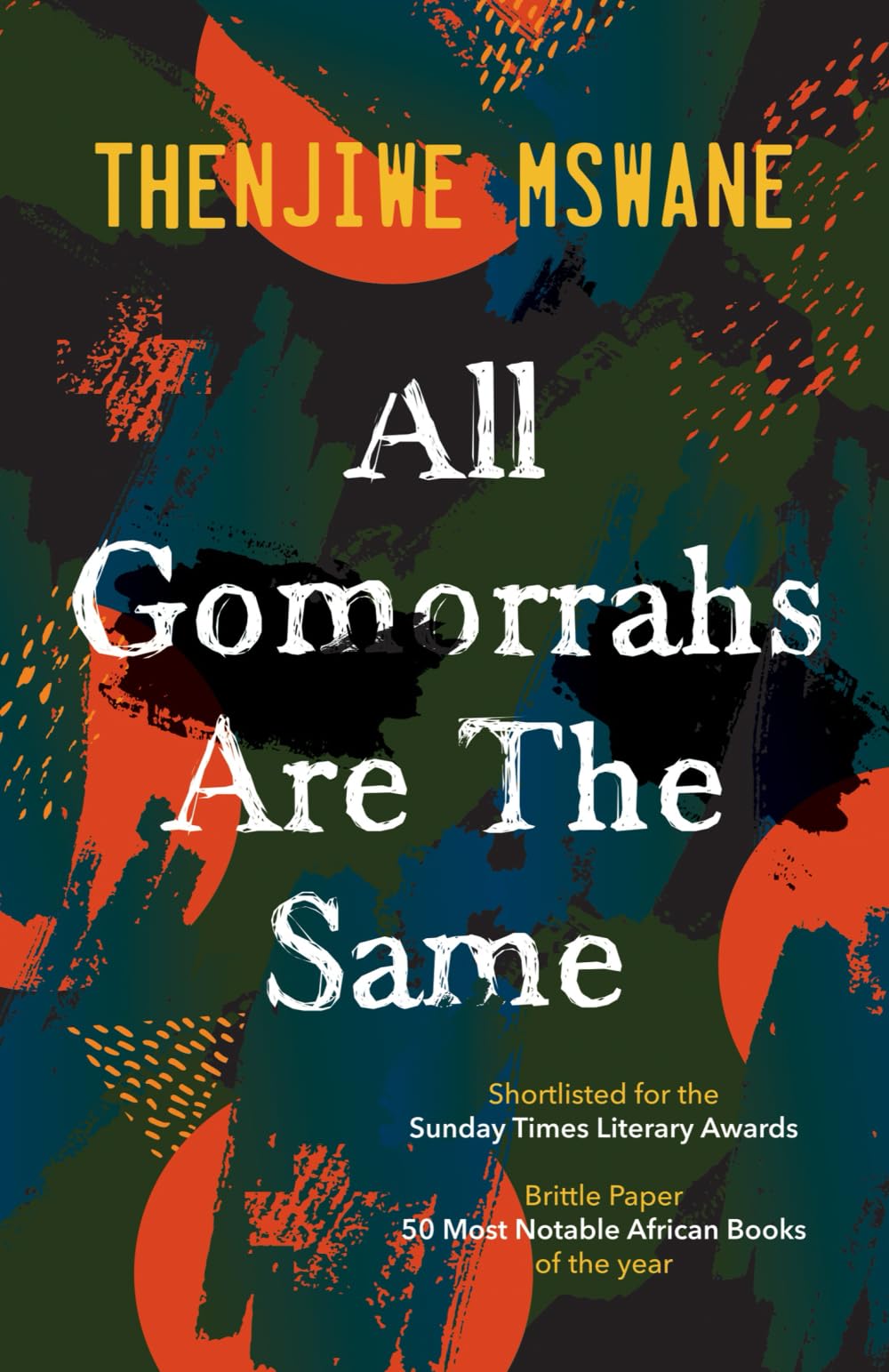 All Gomorrahs are the Same by Thenjiwe Mswane PAPERBACK 9781915643087