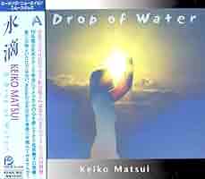 Amazon.co.jp: 水滴/A Drop of Water: ミュージック