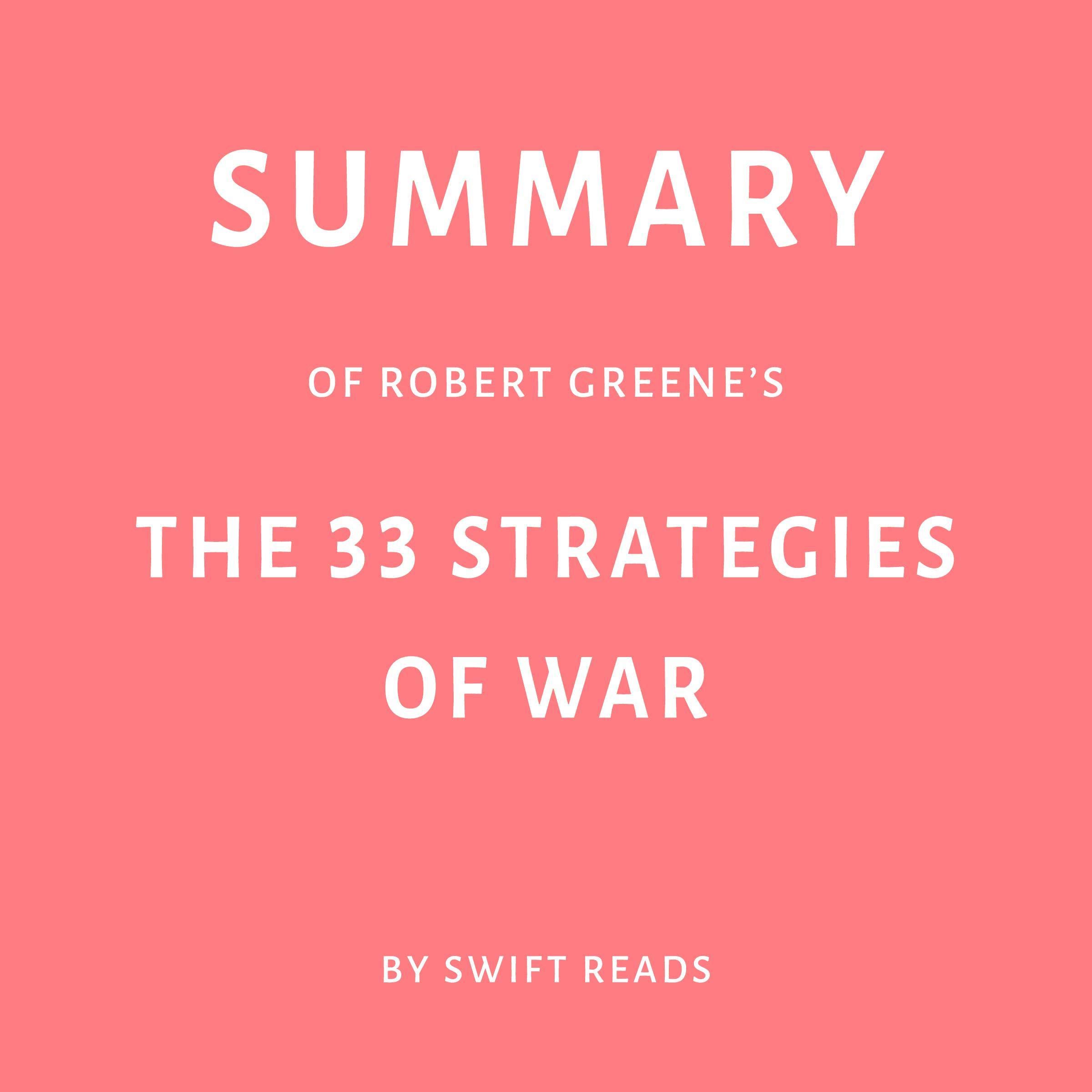 Summary of Robert Greene’s The 33 Strategies of War