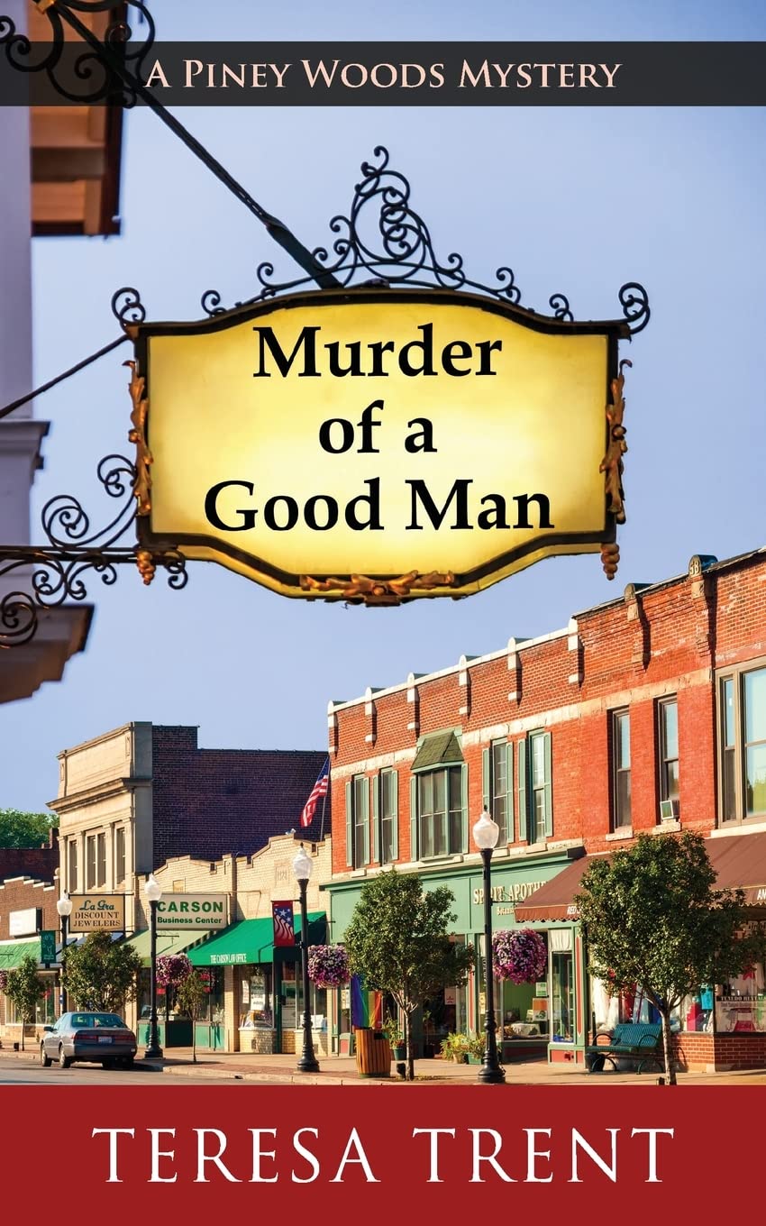 Buy Murder of a Good Man: 1 (Piney Woods Mystery) — BookShops.in