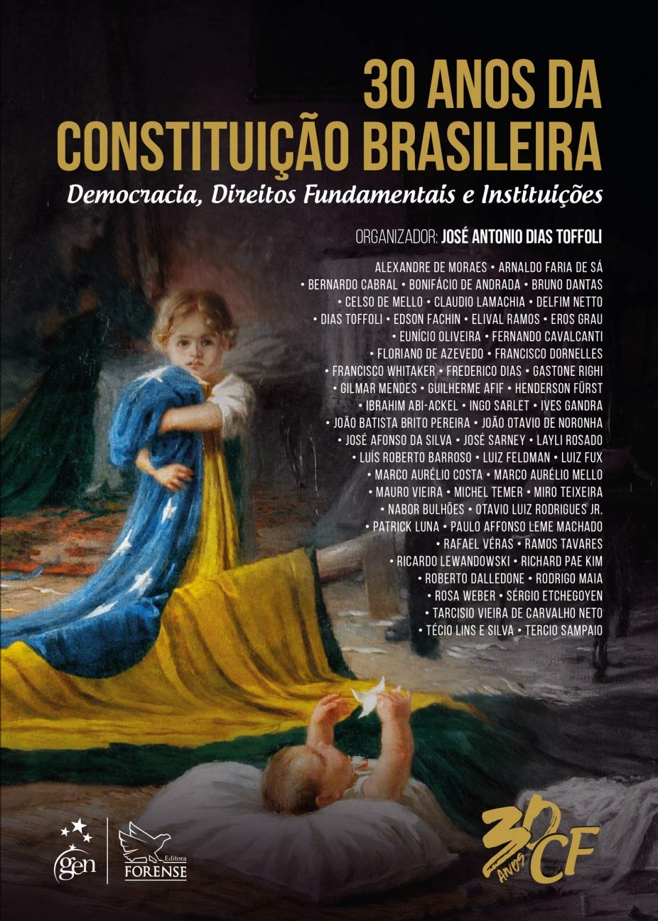 Capa de 30 Anos da Constituição Brasileira-Democracia, Direitos Fundamentais e Instituições - 1ª Edição 2018