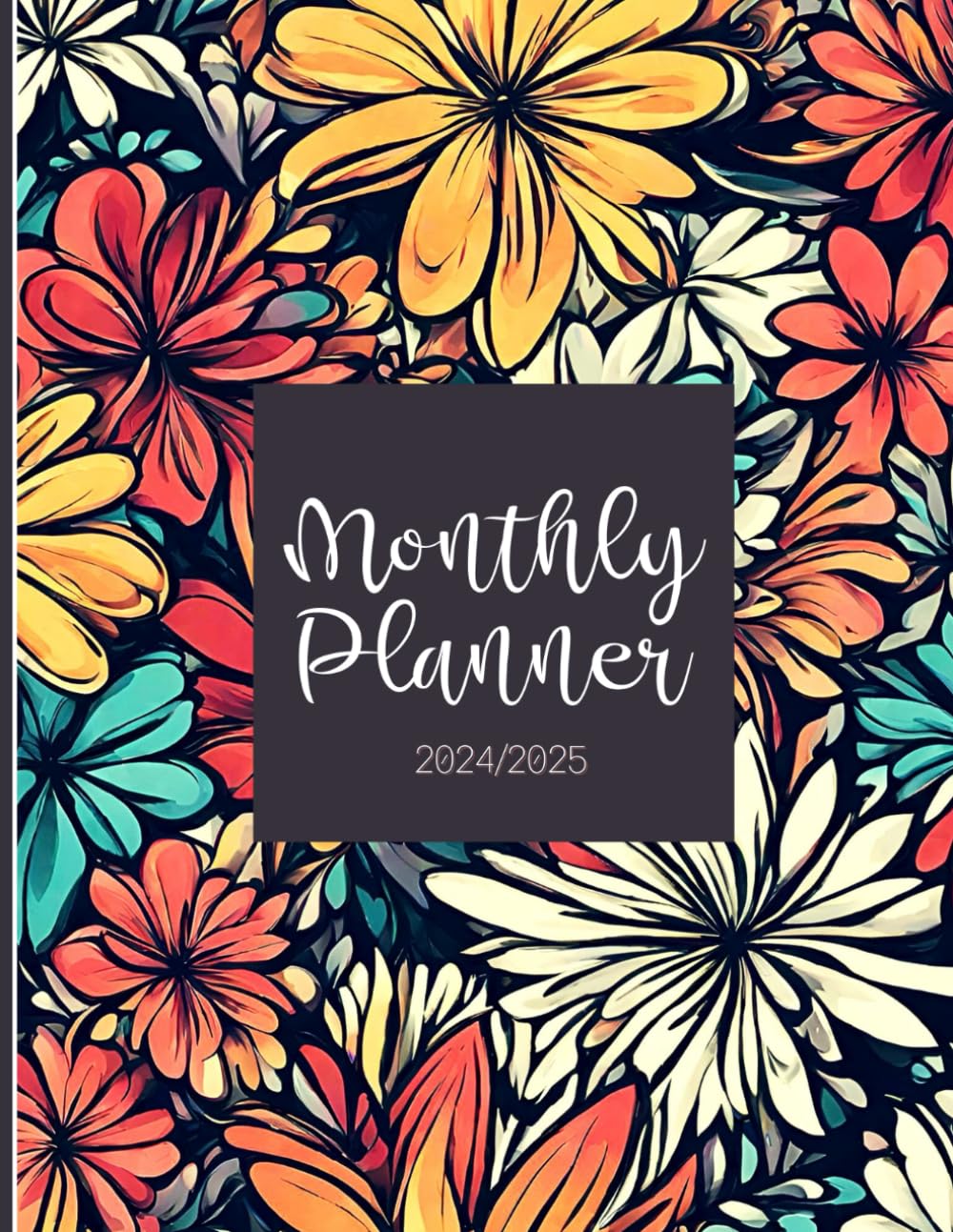 Monthly Planner 2024-2025: 2 Year Organizer With Holidays ( 8 x 11) - Multicoloured Flowers