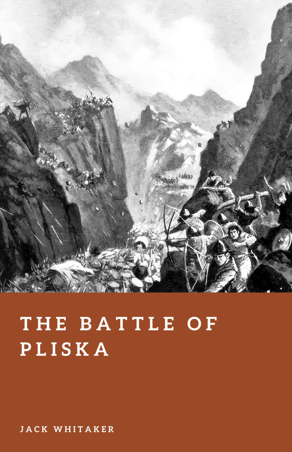 The Battle of Pliska: Byzantium’s Catastrophe at the Varbitsa Pass (Forgotten Battles)