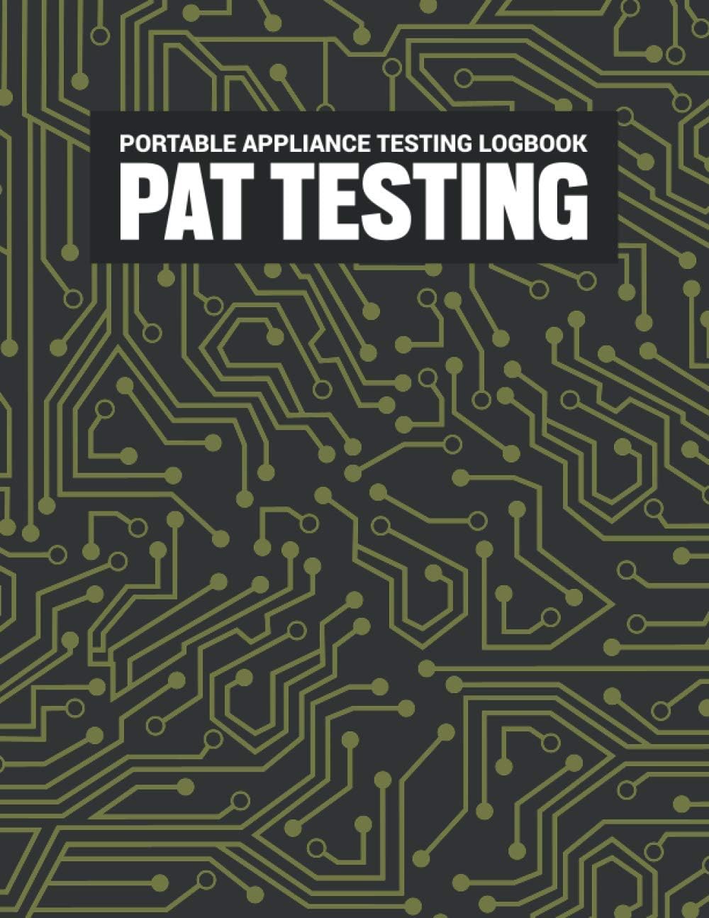 Portable Appliance Testing Logbook Pat Testing: Electrical Appliance Register | Portable Appliance Testing Certificate | Pat Test Certificate Book | ... | Electrical Appliances Safety Certificate
